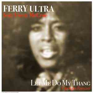 Ferry Ultra - Let Me Do My Thang (Opolopo Remixes)