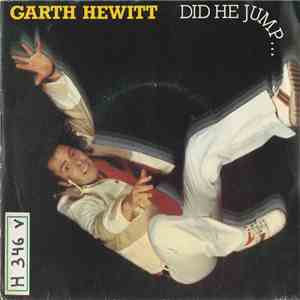 Garth Hewitt - Did He Jump?