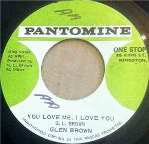Glen Brown - You Love Me, I Love You