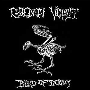 Golden Vomit - Bird Of Doom