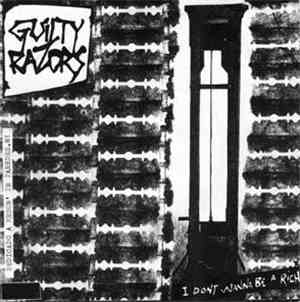 Guilty Razors - I Don't Wanna Be A Rich