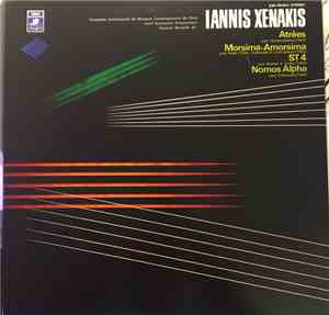 Iannis Xenakis - Atrées / Morsima-Amorsima / ST 4 / Nomos Alpha