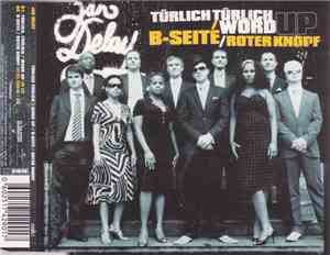 Jan Delay - Türlich Türlich / Word Up / B-Seite / Roter Knopf