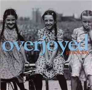 Jars Of Clay - Overjoyed