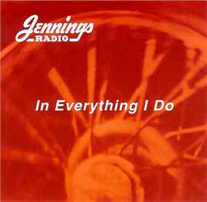Jennings Radio - In Everything I Do
