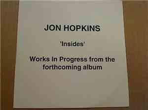 Jon Hopkins - Insides - Works In Progress From The Forthcoming Album