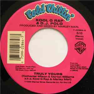 Kool G Rap & D.J. Polo - Truly Yours (Remix) / Cold Cuts
