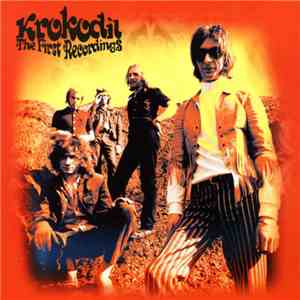 Krokodil - The First Recordings