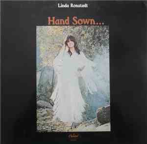 Linda Ronstadt - Hand Sown... Home Grown