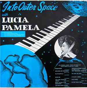 Lucia Pamela - Into Outer Space With Lucia Pamela