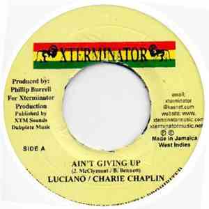 Luciano  / Charlie Chaplin  - Ain't Giving Up