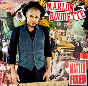 Marlon Roudette - Brotherhood Of The Broken