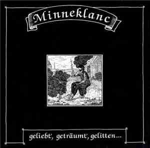 Minneklanc - Geliebt, Geträumt, Gelitten...