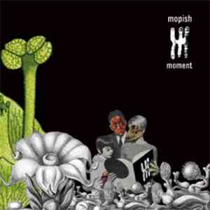 Mopish Moment - Mopish Moment