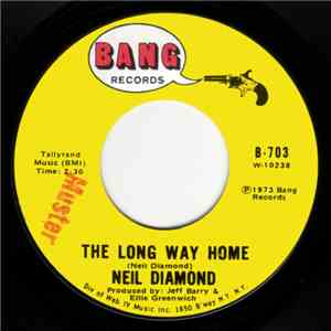 Neil Diamond - The Long Way Home / Monday, Monday
