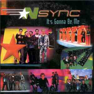 NSYNC - It's Gonna Be Me