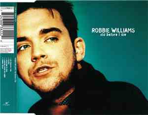 Robbie Williams - Old Before I Die