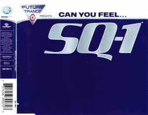 SQ-1 - Can You Feel...