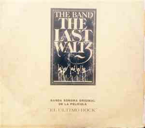 The Band - The Last Waltz