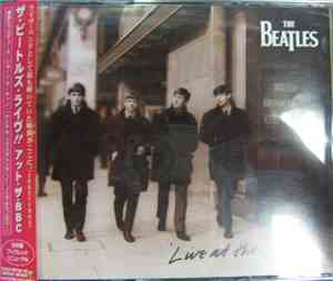 The Beatles = ザ・ビートルズ - Live At The BBC = ザ・ビートルズ・ライヴ！！　アット・ザ・ＢＢＣ