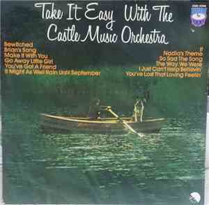 The Castle Music Orchestra - Take It Easy With The Castle Music Orchestra