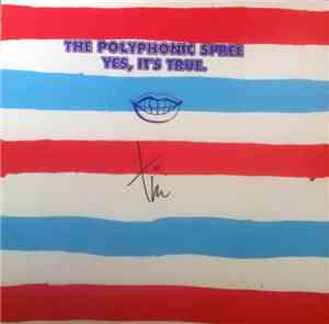 The Polyphonic Spree - Yes, It's True