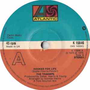 The Trammps - Hooked For Life / That's Where The Happy People Go