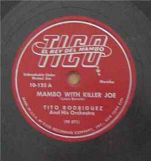Tito Rodriguez And His Orchestra - Mambo With Killer Joe / Baila Hasta Los  ...