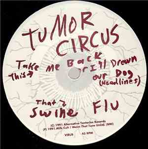 Tumor Circus - Take Me Back Or I'll Drown Our Dog
