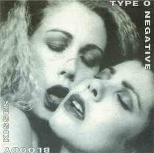 Type O Negative - Bloody Kisses