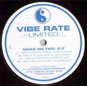 Vibe Rate Limited - Make Me Feel E.P
