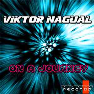 Viktor Nagual - On A Journey
