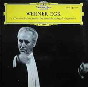 Werner Egk - La Tentation De Saint Antoine / Die Chinesische Nachtigall / G ...