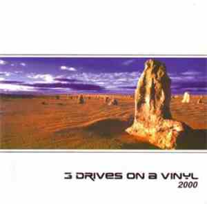 3 Drives On A Vinyl - 2000