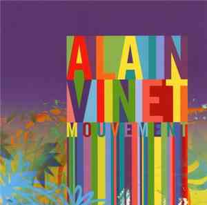 Alain Vinet - Mouvement Vol. 1