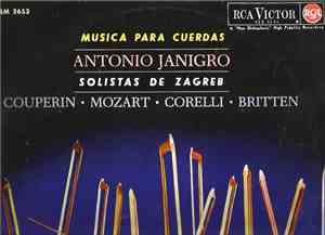 Antonio Janigro, Zagrebački Solisti - Musica Para Cuerdas  Couperin  Mozart ...