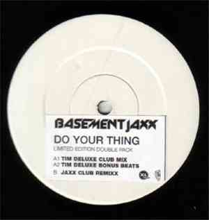 Basement Jaxx - Do Your Thing