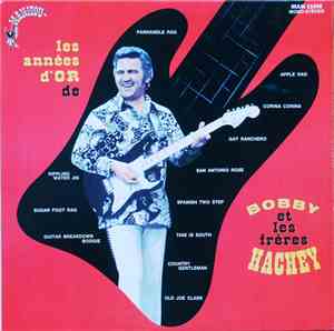Bobby Hachey, Les Frères Hachey - Les Années D'Or De Bobby Et Les Frères Ha ...