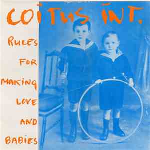 Coïtus Int. - Rules For Making Love And Babies