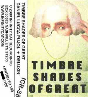 Daniel Lucca Pujol + Deluxin' - Timbre Shades Of Great
