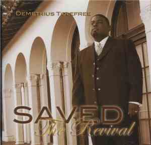 Demetrius Tolefree - Saved The Revival