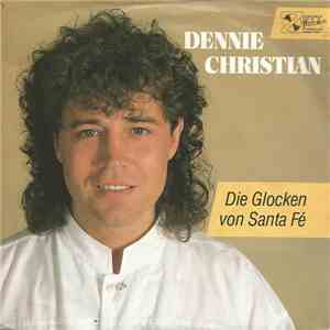 Dennie Christian - Die Glocken Von Santa Fé