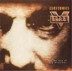 Eurythmics - 1984 (For The Love Of Big Brother)