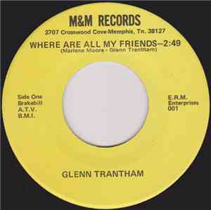 Glenn Trantham - Where Are All My Friends / Synthetic Man