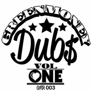 Greenmoney - Greenmoney Dubs Vol 1