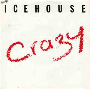 Icehouse - Crazy