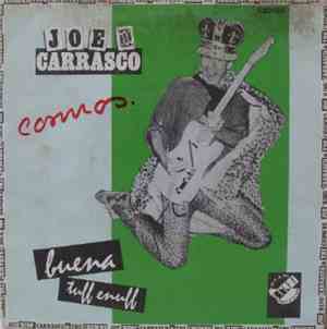 Joe King Carrasco & The Crowns - Buena / Tuff Enuff