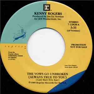 Kenny Rogers - The Vows Go Unbroken (Always True To You)