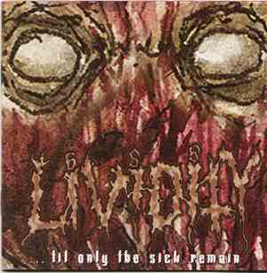 Lividity - ...'Til Only The Sick Remain