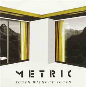 Metric - Youth Without Youth